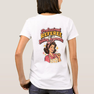 Professionelle Schiedsrichter-Geschwisterstreitigk T-Shirt