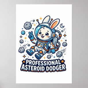 Professioneller Asteroiden-Ausweich-Hase Poster