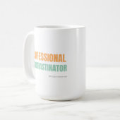 "Professioneller Aufschieber" Witzige Typografie Kaffeetasse (Vorderseite Links)