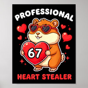 Professioneller Herzensdieb Valentines 67 Meme 6 7 Poster