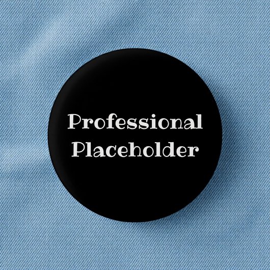 Professioneller Platzhalter Lustiger Büro-Pin-Butt Button