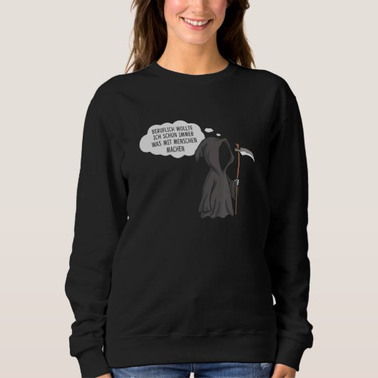 Professioneller Sensenmann Sarkasmus Schwarzer Hum Sweatshirt (Vorderseite)