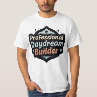 Professioneller Tagträumer Erbauer Lustige Träumer T-Shirt