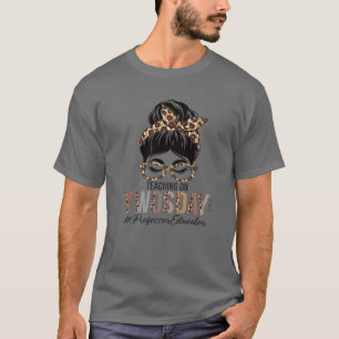 Professor Educator Messy Bun Unterricht am 2. T-Shirt