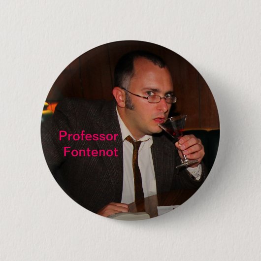 Professor Fontenot Button (Vorderseite)