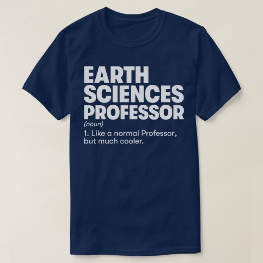 Professor für Erdwissenschaften1 T-Shirt (Design vorne)