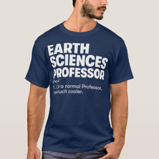 Professor für Erdwissenschaften1 T-Shirt