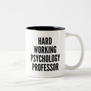 Professor für harte Arbeitspsychologie Zweifarbige Tasse