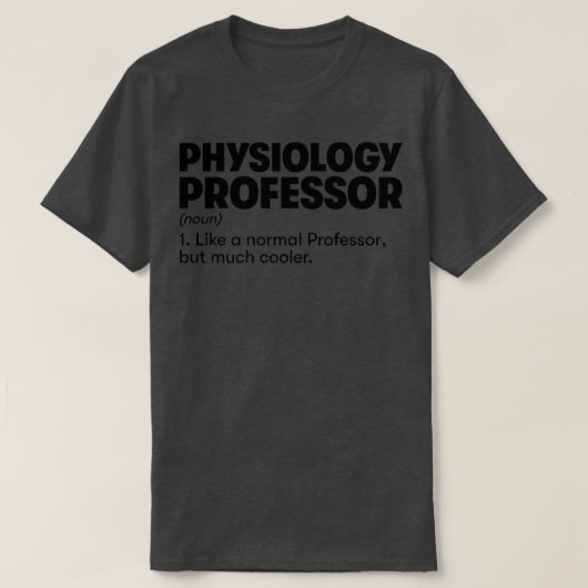 Professor für Physiologie T-Shirt (Design vorne)