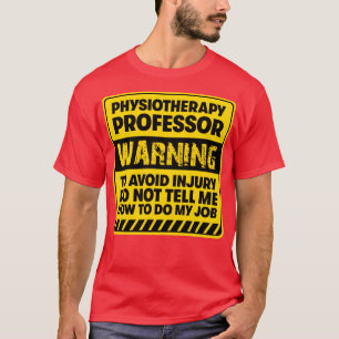 Professor für Physiotherapie2 T-Shirt