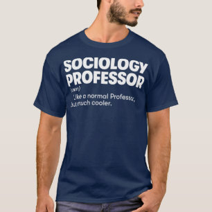 Professor für Soziologie1 T-Shirt