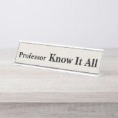 Professor Know It All Schreibtischnamensplakette (Vorderseite )