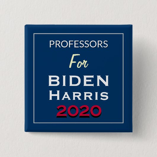Professoren für BIDEN HARRIS Square Kampagne Button (Vorderseite)