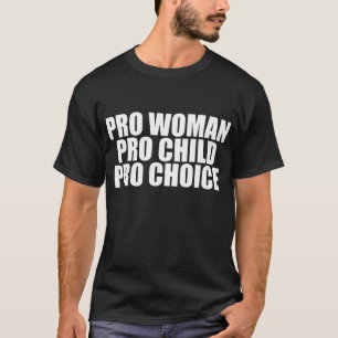 Profrauen-Kind u. Wahl T-Shirt