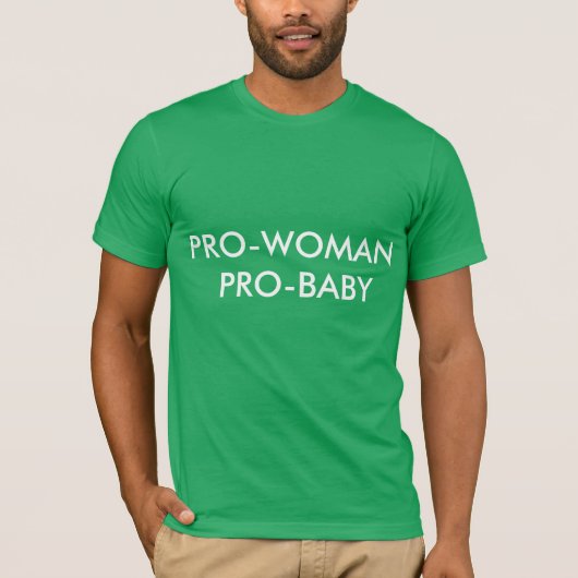 PROfrauen-PRObaby-MANN-' S-SHIRT T-Shirt (Vorderseite)