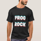 Prog Rock T- T-Shirt (Vorderseite)