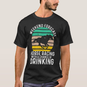 Prognose für Pferde am Wochenende T-Shirt