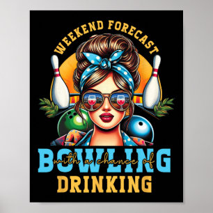 Prognosen für den Bowling am Wochenende Poster