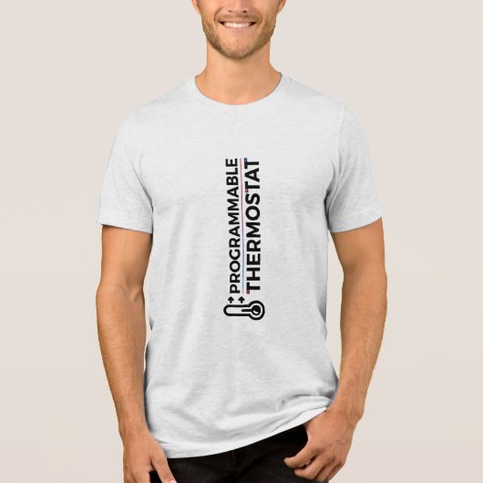 programmable thermostat  Tri-Blend shirt (Vorderseite)