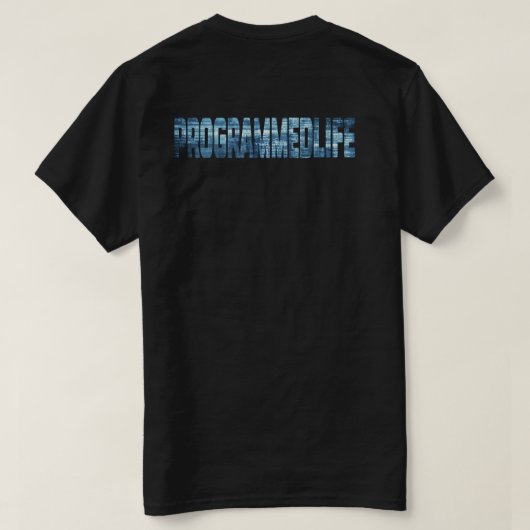 Programmatische Lebensweise T-Shirt (Design Rückseite)