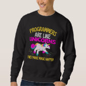 Programmer Unicorn , Magical Unicorn Programmer Sweatshirt (Vorderseite)