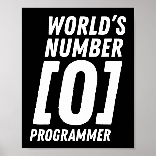 Programmier-Coding Nummer 0 der Welt Poster (Vorne)