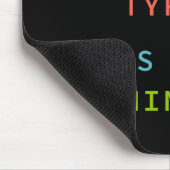 Programmier-Mindset-Zitat für Coder & Entwickler Mousepad (Ecke)