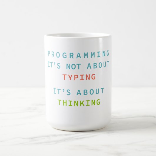 Programmieren heißt Denken, nicht Tippen – Entwick Kaffeetasse (Mittel)