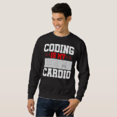 Programmieren ist mein Cardio Programmiersoftware- Sweatshirt (Vorne ganz)