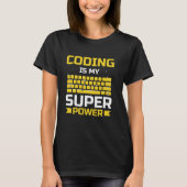 Programmieren ist mein Superpower-Code-Programmier T-Shirt (Vorderseite)