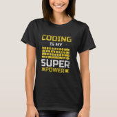 Programmieren ist mein Superpower Programmer-Code- T-Shirt (Vorderseite)