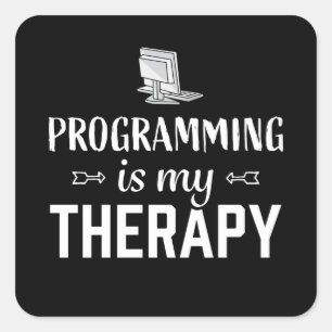 Programmieren ist meine Therapie - Programmierer Quadratischer Aufkleber