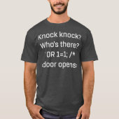Programmieren von SQL-Injection-Geek-Datenbankcodi T-Shirt (Vorderseite)