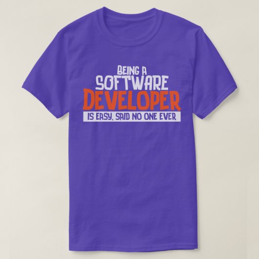 Programmierer als Softwareentwickler zu sein ist e T-Shirt (Design vorne)