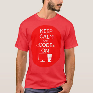 Programmierer Behielt Calm und Code On Software ha T-Shirt