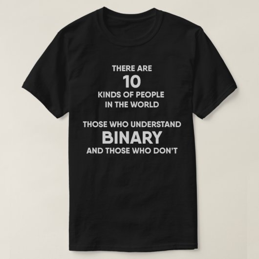 Programmierer Binary Funny Computer Nerd Geek Spaß T-Shirt (Design vorne)