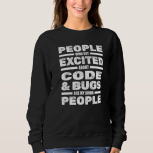 Programmierer-Code-Bugs Entwickler-Software-Progra Sweatshirt
