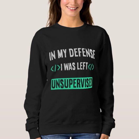 Programmierer Coder in meiner Verteidigung wurde i Sweatshirt (Vorderseite)