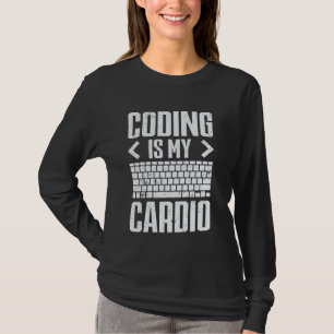 Programmierer - Codieren ist mein Cardio - Coder L T-Shirt