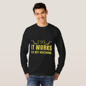 Programmierer Es funktioniert auf Maschine T-Shirt (Vorne ganz)