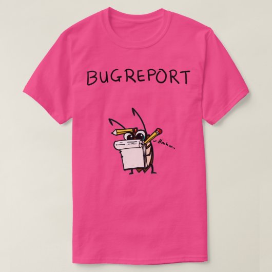 Programmierer-Fehlerbericht T-Shirt (Design vorne)