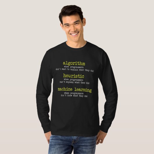 Programmierer Funny Algorithm Heuristic Machine Le T-Shirt (Vorne ganz)