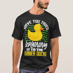 Programmierer haben versucht, es dem Rub zu erklär T-Shirt