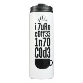 Programmierer Humor – Kaffee wird zu Code Thermosbecher (Vorderseite)