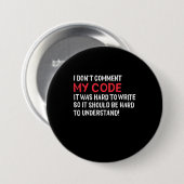 Programmierer Ich kommentiere meinen Code nicht Button (Vorne & Hinten)