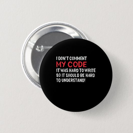 Programmierer Ich kommentiere meinen Code nicht Button (Vorne & Hinten)