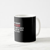 Programmierer Ich kommentiere meinen Code nicht Kaffeetasse (VorderseiteRechts)