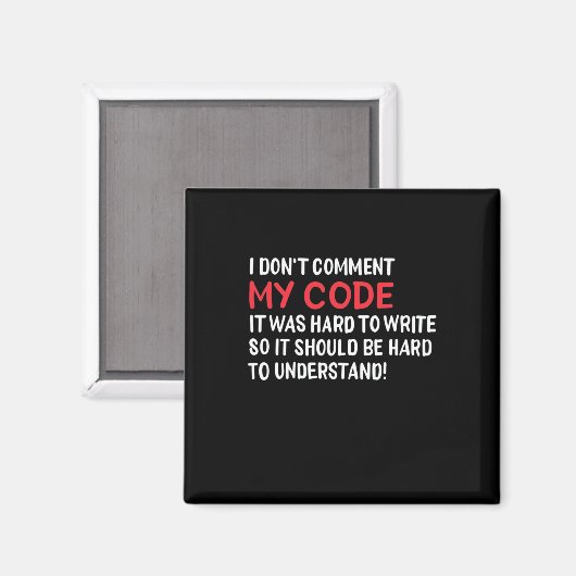 Programmierer Ich kommentiere meinen Code nicht Magnet (Vorderseite/Rückseite)