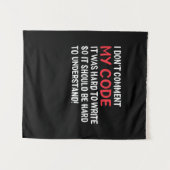 Programmierer Ich kommentiere meinen Code nicht Wandteppich (Vorderseite (Horizontal))