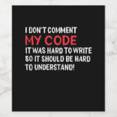 Programmierer Ich kommentiere meinen Code nicht Weinetikett (Einzelnes Label)